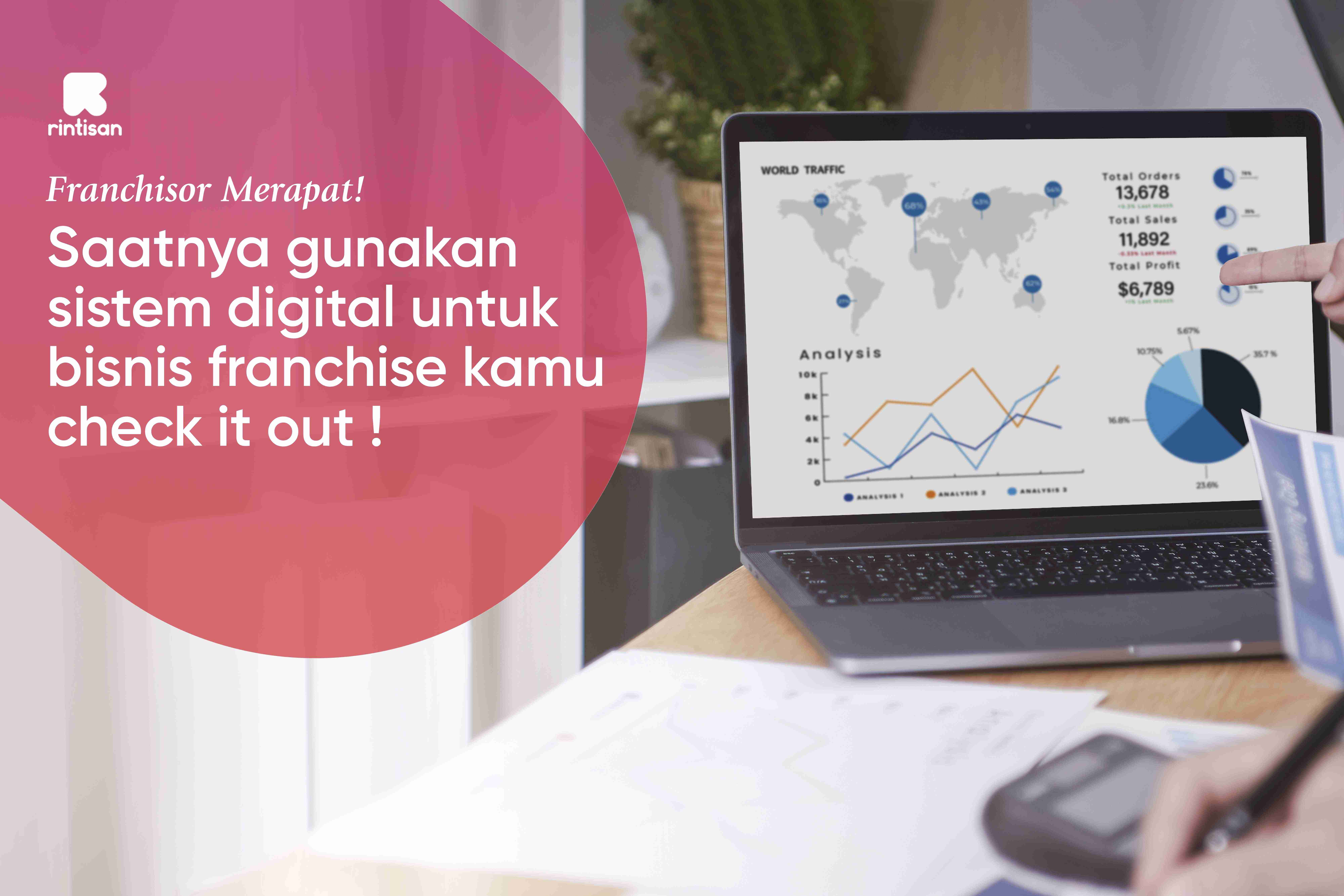 Franchisor merapat! Saatnya gunakan sistem digital untuk bisnis franchise kamu,check it out !